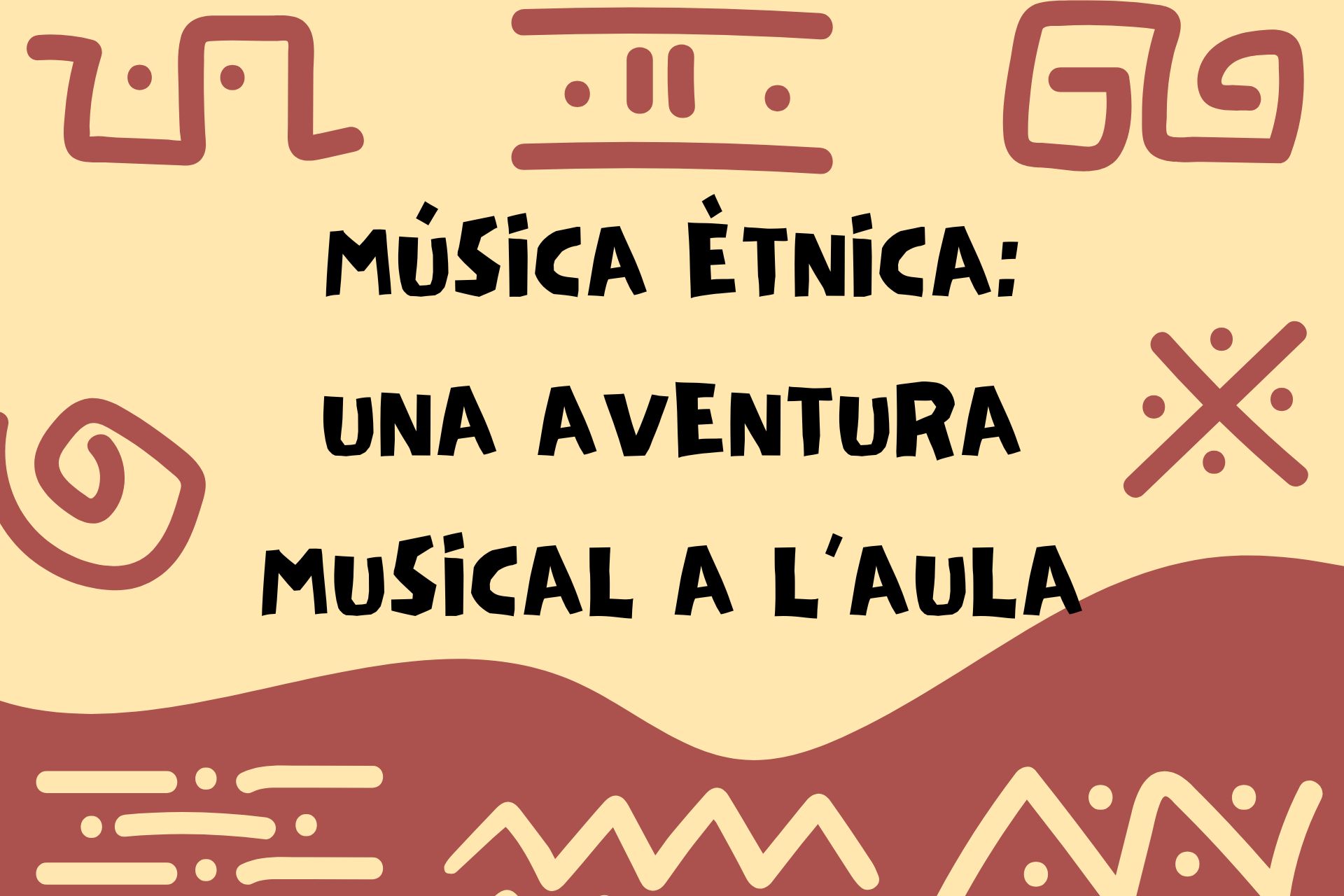 Música ètnica: una aventura musical a l’aula