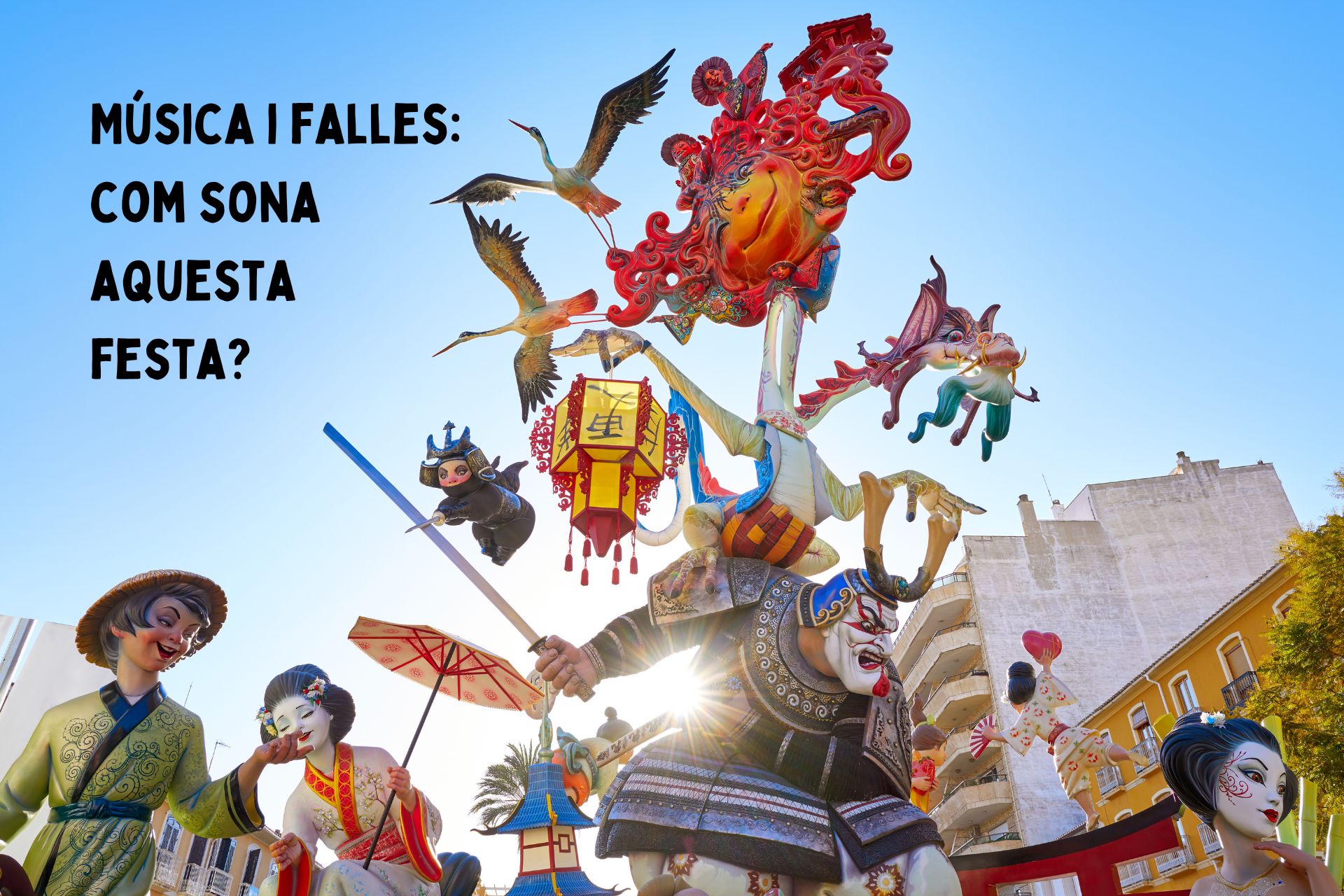 Música i falles: com sona aquesta festa?